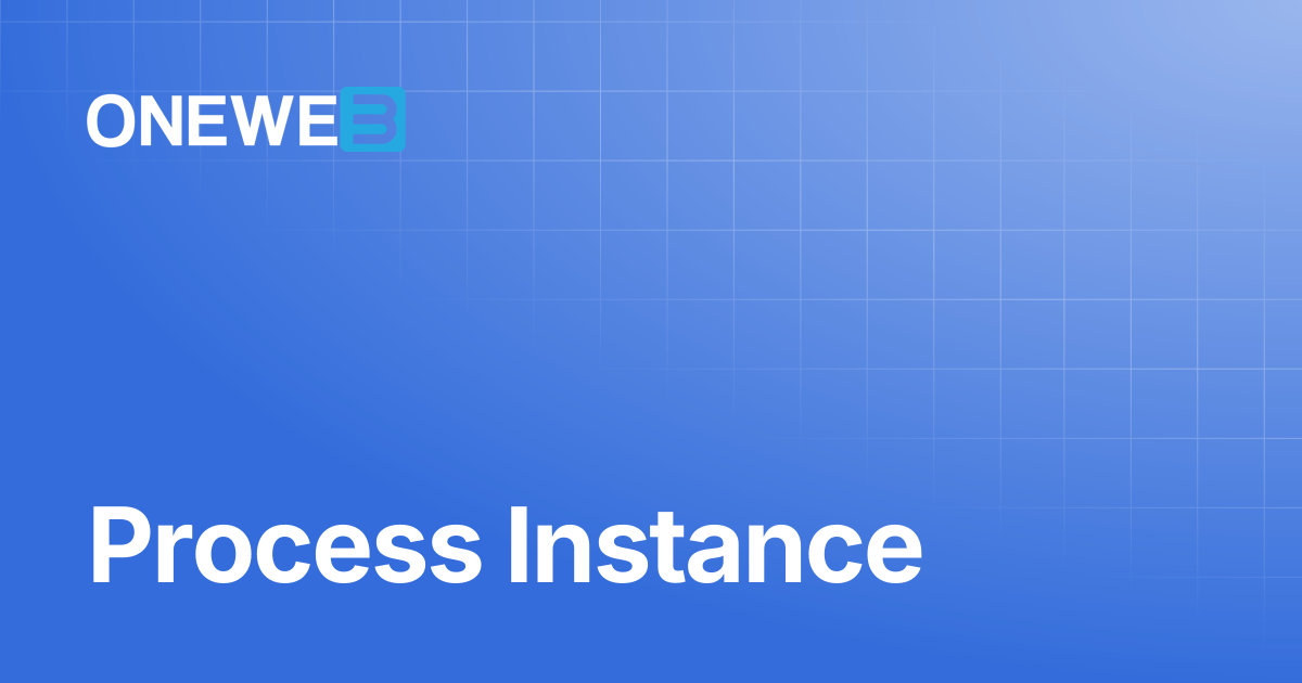 Process Instance | TH | ONEWEB Platform