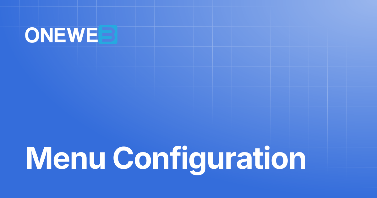 Menu Configuration | ONEWEB Platform