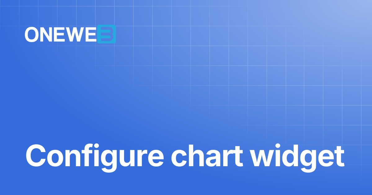Configure chart widget | ONEWEB Platform