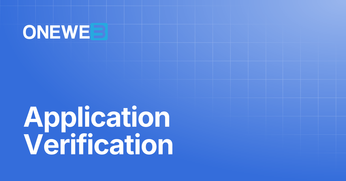 Application Verification | ONEWEB Platform