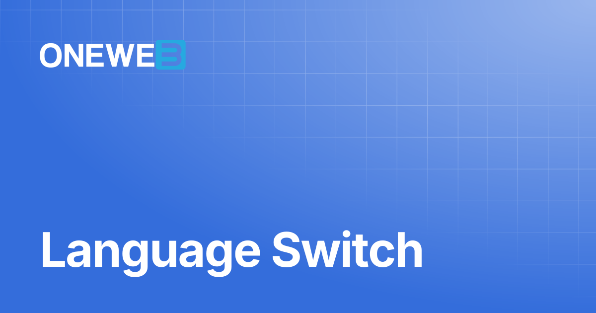 Language Switch | ONEWEB Platform