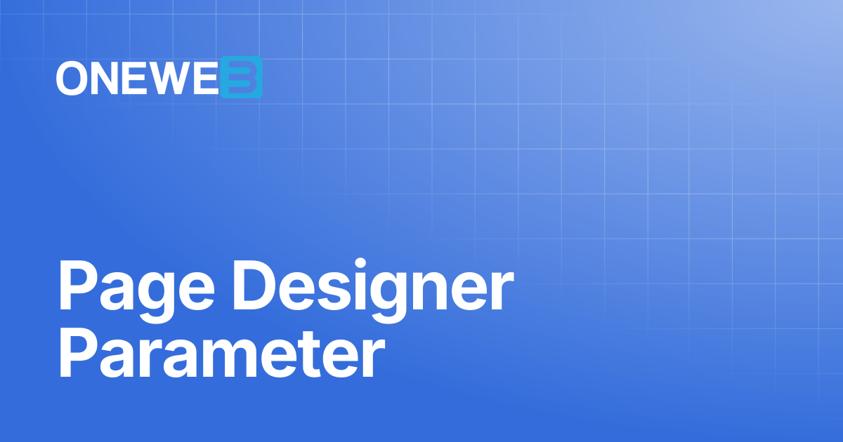 Page Designer Parameter | EN | ONEWEB Platform