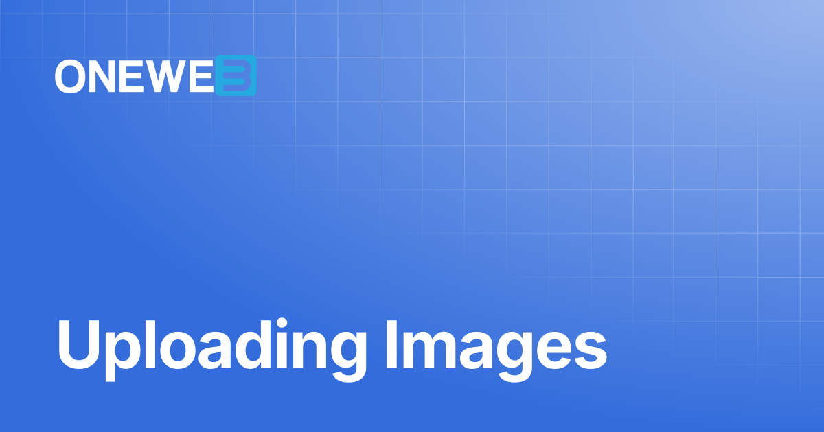 Uploading Images | ONEWEB Platform