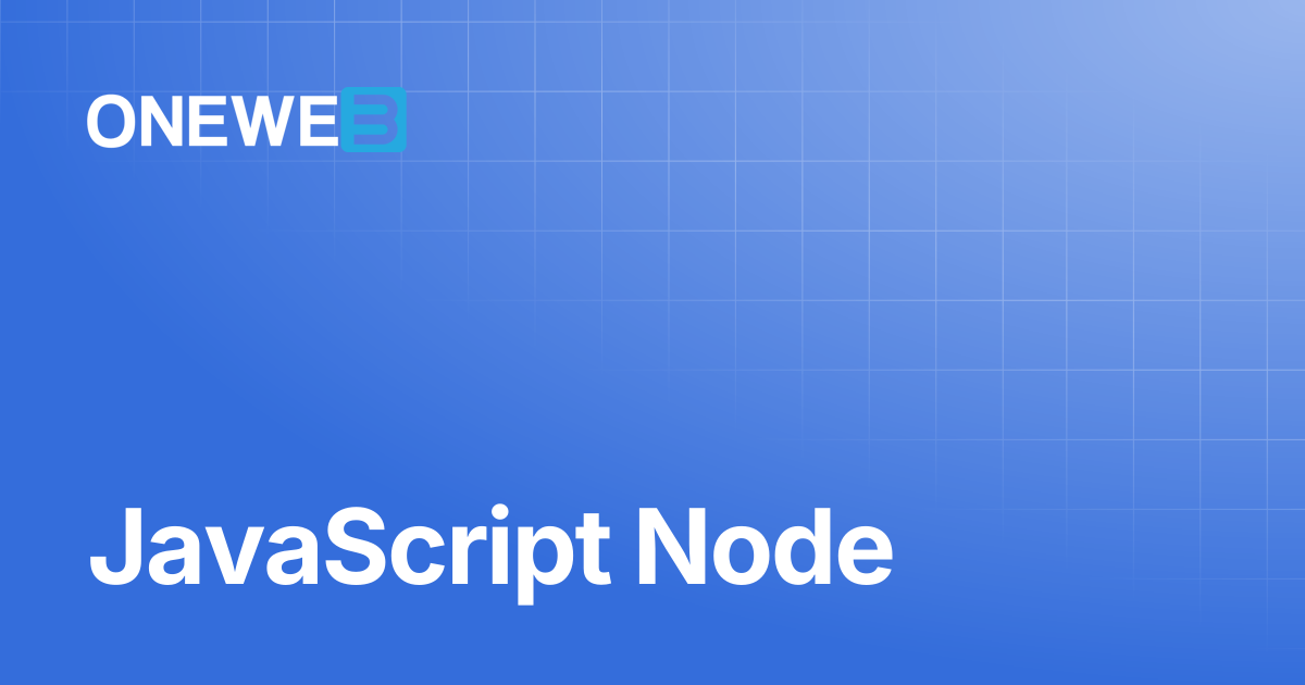 JavaScript Node | ONEWEB Platform