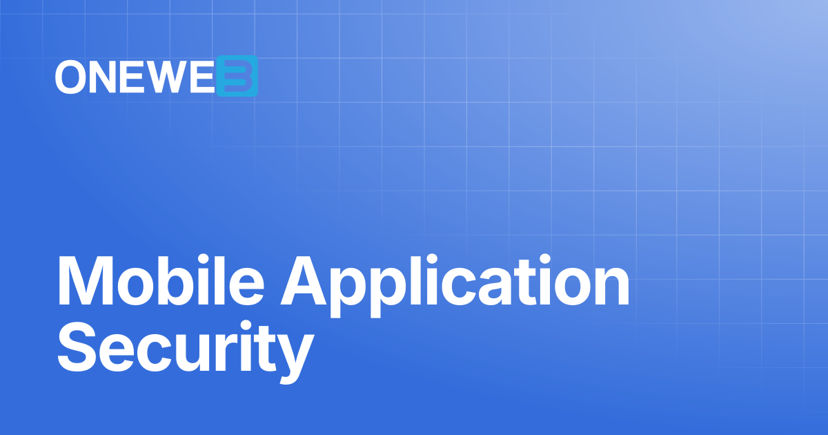 Mobile Application Security | ONEWEB Platform