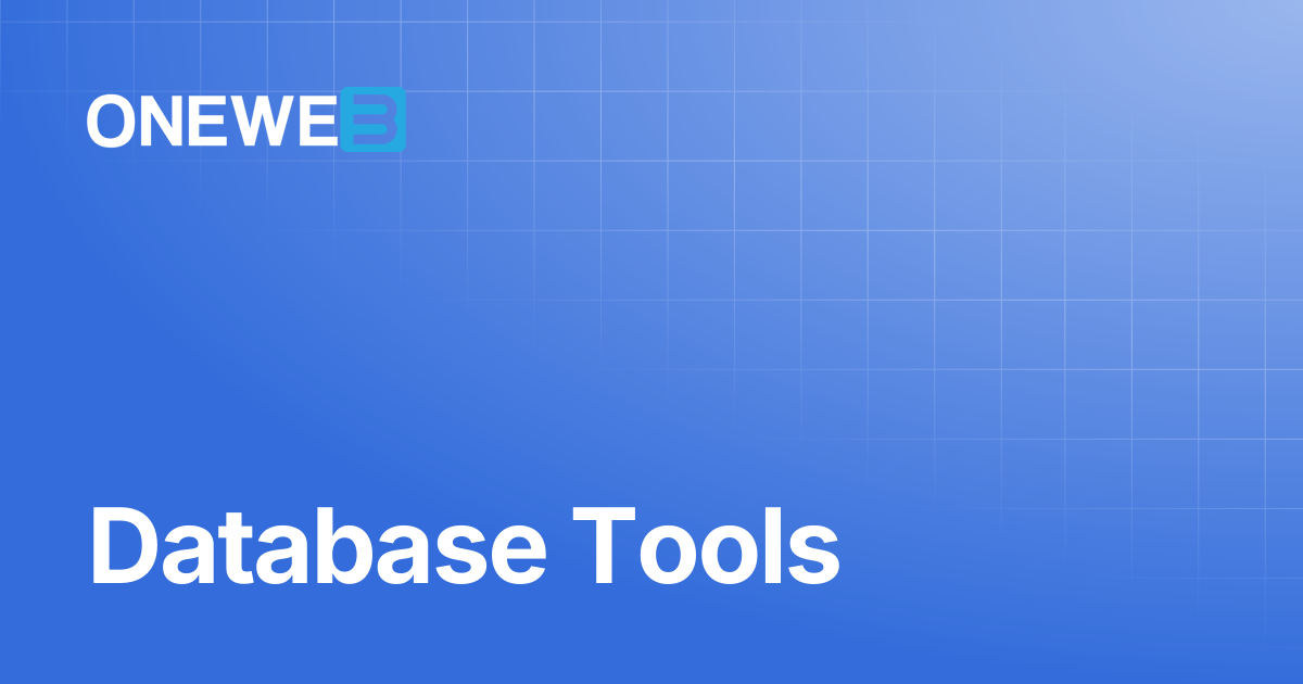Database Tools | ONEWEB Platform
