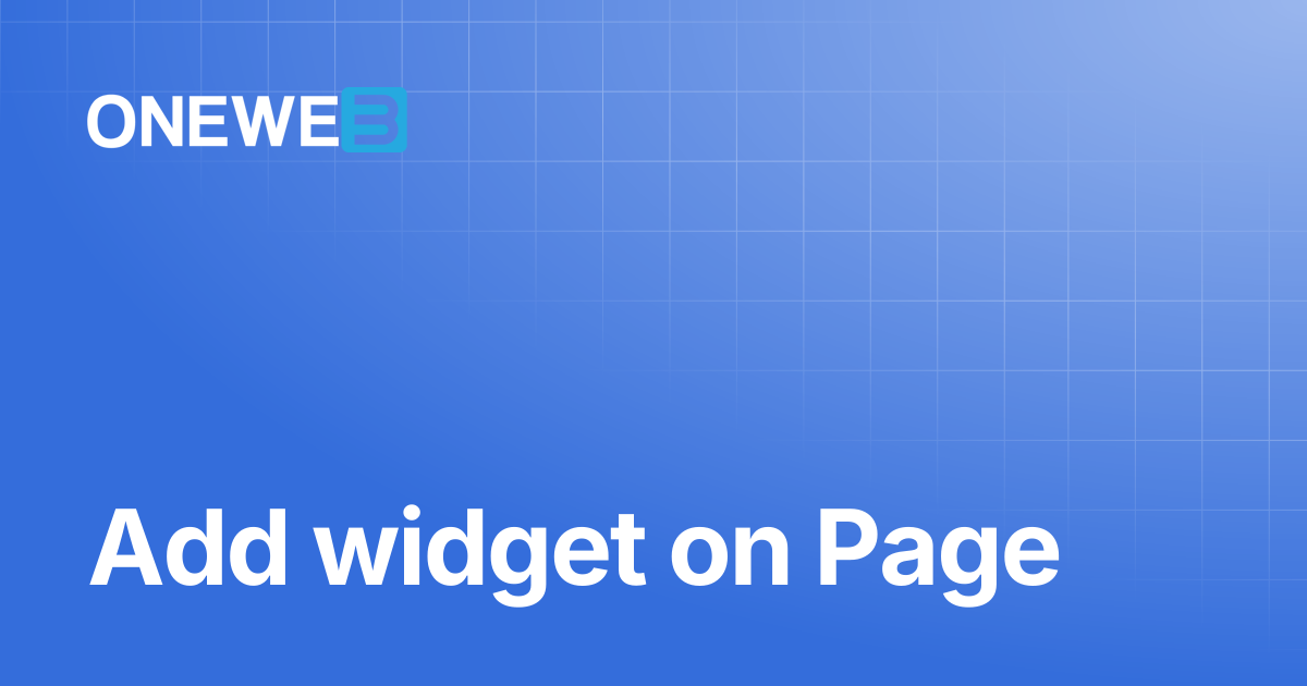 Add widget on Page | ONEWEB Platform