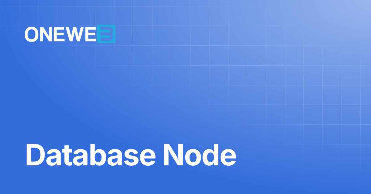 Database Node | ONEWEB Platform