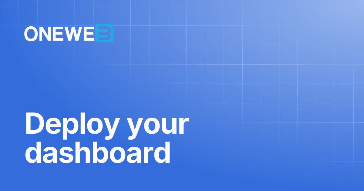 Deploy your dashboard | ONEWEB Platform